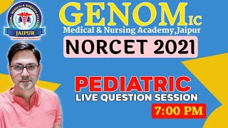 GENOMic NORCET 2021  Pediatric Questions Session By Pediawale Sir [upl. by Leviram]