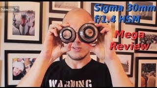 Sigma 30mm f14 EX DC HSM Review [upl. by Clarissa]