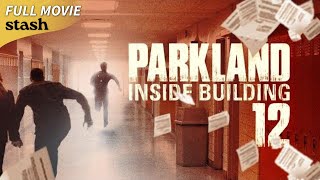 Parkland Inside Building 12  Documentary  Full Movie  High School Massacre [upl. by Idelson]