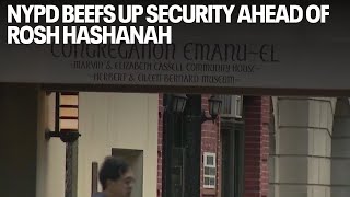 NYPD beefs up security ahead of Rosh Hashanah amid IsraelHamas War escalation [upl. by Rolfston362]