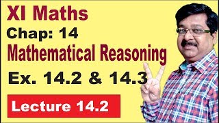 142  NCERT XI Maths  Mathematical Reasoning  Ex 142  Ex 143 [upl. by Keelia502]