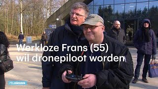 Werkloze Frans 55 wil dronepiloot worden ‘Het lijkt net een computergame’  RTL NIEUWS [upl. by Anirtap]