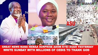 Great news Nana Hemaa surprise Adom Kyei Duah yesterday white Sunday with millions of cedies to than [upl. by Anitsahs853]