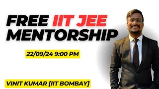 FREE IIT JEE MENTORSHIP  JEE MAINS  ADVANCED  2025  IIT BOMBAY [upl. by Spindell]