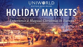 Holiday Market River Cruising Experience a Magical Christmas in Europe CruiseWebinar [upl. by Nordine854]