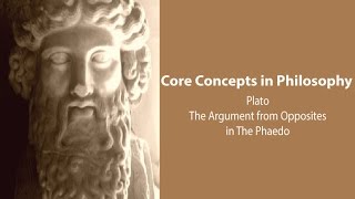 Plato Phaedo  The Argument From Opposites  Philosophy Core Concepts [upl. by Enirac591]