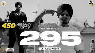 295 Official Audio  Sidhu Moose Wala  The Kidd  Moosetape [upl. by Nahama]