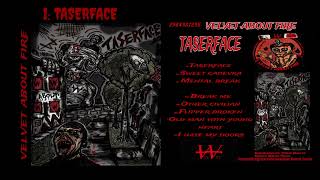 1 Taserface  álbum Taserface [upl. by Sontag670]