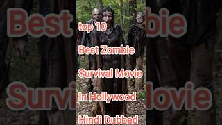 Top 10 Best Zombies Survival Movie In Hollywood  Hindi Dubbed shorts zombies viral movie [upl. by Pamella606]