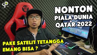 Nonton Piala Dunia Qatar 2022 di Parabola Via Satelit Tetangga Bisa Gak yah  Ini Jawabannya [upl. by Aleydis]