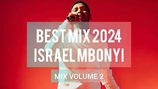 BEST OF ISRAEL MBONYI MIX 2024 [upl. by Baldridge]