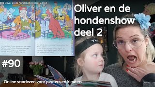 BoekjeLezen 90 Oliver en de hondenshow deel 2 🐈🐕🐶🐩🏆🔥🚒🎖 [upl. by Audry]