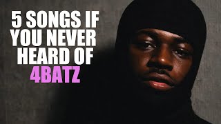 5 Songs If You Never Heard of 4Batz  Do Homework [upl. by Greeley]