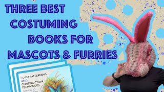 Best 3 Costuming Books for Mascots amp Furries  costubedoesbooktube [upl. by Haneen635]