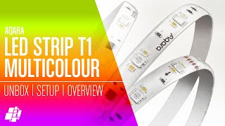 The NEW Aqara Light Strip T1  Multiple Colours and More [upl. by Maynard]