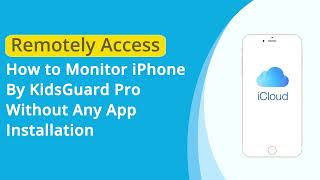 Parental control How To Monitor iPhone by KidsGuard Pro Remotely [upl. by Nrubua676]