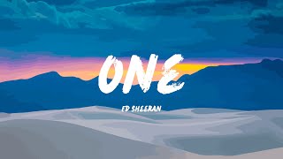 Ed sheeran  One lyrics [upl. by Analram]