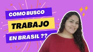 CÓMO BUSCO TRABAJO EN JOINVILLE BRASIL 🇧🇷🇧🇷   Cómo y dónde [upl. by Pul809]