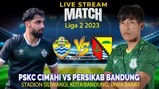 🔴LIVE PSKC Cimahi Vs Persikab Bandung Liga 2 2023 [upl. by Mylo]