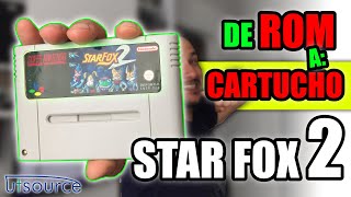 COMO CREAR tu propio STAR FOX 2 CARTUCHO de SUPER NINTENDO repro  UTSOURCE [upl. by Jed]