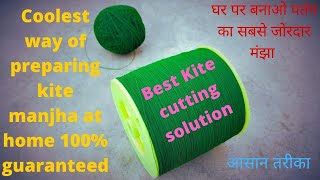 Best way to prepare kite manjha at home 100 guaranteed coolest method [upl. by Daisey516]