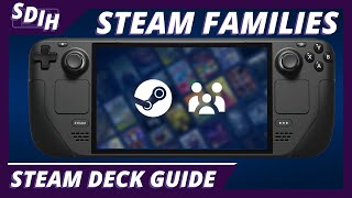 Steams NEW Family Sharing Feature Is Now Available On The Steam Deck [upl. by Tichonn353]