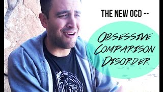 The New OCD  Obsessive Comparison Disorder [upl. by Daniella]