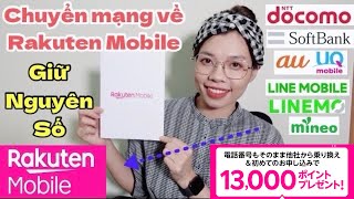 Hướng Dẫn Chi Tiết Cách Chuyển Mạng Về RAKUTEN MOBILE Nhận 13000 Point  Quyen in JAPAN [upl. by Estis102]