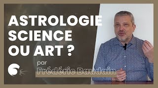 3  Frédéric Baudain  Astrologie  science ou art [upl. by Nefets]