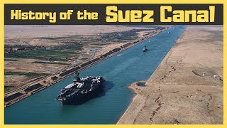 History Of The Suez Canal [upl. by Ennirac]