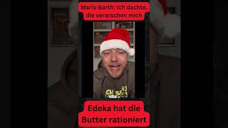 Mario Barth geschockt quotIch dachte die verarschen michquot  Edeka rationiert Butter satire short [upl. by Pironi]