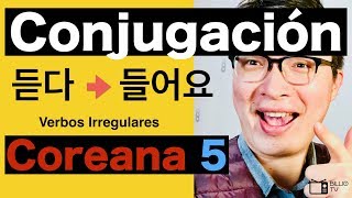 Conjugación coreana 5  El Tiempo Presente  Verbos irregulares de ㄷ  coreano [upl. by Virge]