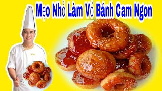 Bí Quyết Lấy Trùng Bột Làm Bánh Cam Bánh Còng Giòn Thơm  Bánh Rán Công Thức Gia Truyền [upl. by Forland56]