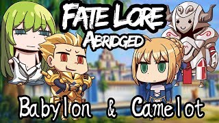 Fate Lore Abridged feat Sippy VA  The Ridiculous Tales of Camelot and Babylon [upl. by Eima]