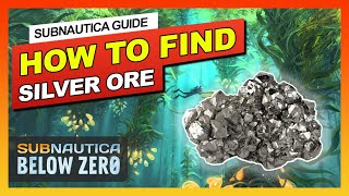 ⛏️ 1 BEST SPOT TO FIND SILVER ORE  ARGENTITE OUTCROP  BEGINNER LOCATION  Subnautica Below Zero [upl. by Elmer]