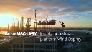 Cadeler crane projects by GustoMSC Installation slew platform Wind Osprey [upl. by Swain723]