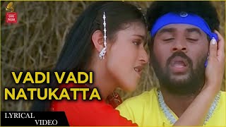 Vadi Vadi Nattukkattai Lyric Video Song  Prabhu Deva  Vidyasagar  Alli Thandha Vaanam [upl. by Cis418]