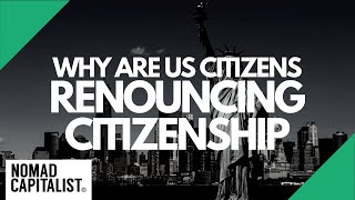 Why Are Americans Renouncing US Citizenship [upl. by Aramanta]