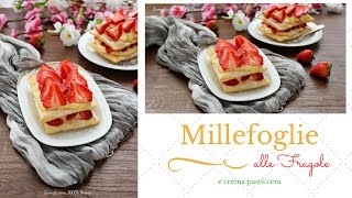 Millefoglie alle fragole e crema pasticcera [upl. by Sofer]