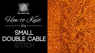 How to Knit Small Double Cable Stitch [upl. by Dana]