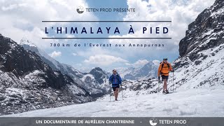 LHimalaya à pied  Le film complet  Teten Prod 2024 [upl. by Cord]