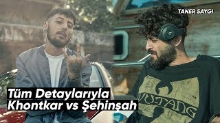 Khontkar vs Şehinşah  Tüm Detaylarıyla [upl. by Giorgi932]