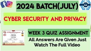 Cyber Security and Privacy Week 3 Quiz Assignment  Week 3  NPTEL 2024 July [upl. by Barbette]