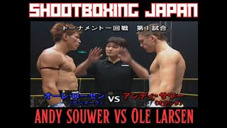 Shootboxing Andy Souwer NED vs Ole Larsen PHI [upl. by Neelyak]