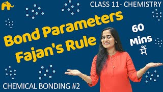 Chemical Bonding and Structure Class 11  2 Chemistry Chapter 4  Ionic Bond  Fajans Rule [upl. by Barabbas]