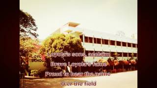 Cheer Loyola Sons  Loyola School Song [upl. by Emia7]