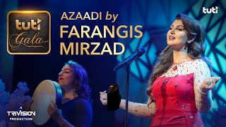 Farangis Mirzad  Azaadi  Tuti Gala  آزادی  فرنگیس میرزاد [upl. by Ennyl10]