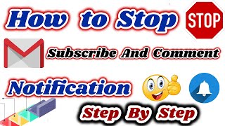 How to stop YouTube Comment and Subscribe Notification on Gmail 🔥🔥🔥 [upl. by Nalat]