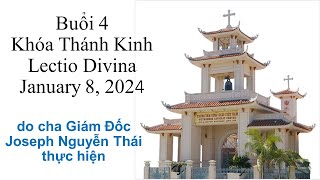 Buổi 4 Khóa Thánh Kinh  Lectio Divina  January 8 2024 audio [upl. by Derreg]