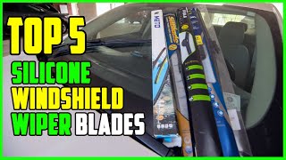 TOP 5 Best Silicone Windshield Wiper Blades 2023 [upl. by Grace]